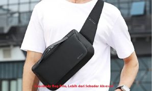 Crossbody Bag Pria, Lebih dari Sekadar Aksesori